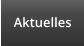 Aktuelles